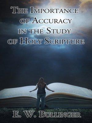 cover image of The Importance of Accuracy in the Study of Holy Scripture